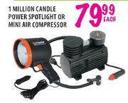 1 Million Candle Power Spotlight Or Mini Air Compressor-Each