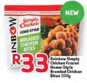 Rainbow Simply Chicken Frozen Home-Style Breaded Chicken Bites-500gm