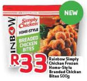 Rainbow Simply Chicken Frozen Home Style Breaded Chicken Bites-500g