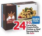 Penny Wise Cheese Puffs,Chicken Or Beef Sausage Rolls-30's