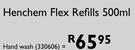  Henchem Hand Wash Flex Refills-500ml