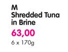 M Shredded Tuna In Brine-6x170g