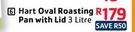 Hart Oval Roasting Pan With Lid-3L