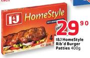 I&J Homestyle Rib'd Burger Patties-400G
