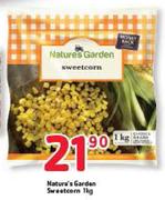 Nature's Garden Sweetcorn-1kg