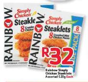 Rainbow Simply Chicken Steaklets Assorted-520g Each
