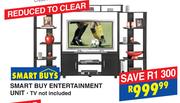 Smart Buy Entertainment Unit