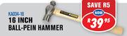 16 Inch Ball-Pein Hammer KA034-16