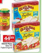 Old El Paso Meal Kit Fajita/Original-313g/476g Each