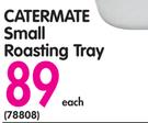 Catermate Small Roasting Tray