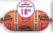 Rainbow Family Polony-1kg