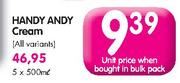 Handy Andy Cream(All Variants)-5x500Ml