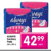 Always Sanitary Pads-36's/40's each