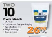 Two 10 Kwik Shok- 500g
