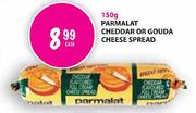 Parmalat Cheddar Or Gouda Cheese Spread-150g Each