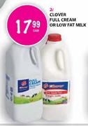 Clover Full Cream Or Low Fat Milk-2l Each