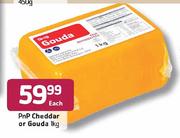 PnP Cheddar Or Gouda-1kg Each
