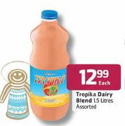 Tropica Dairy Blend-1.5Ltr Each