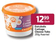 Dairybelle cottage Cheese Tubs Assorted-250g Each