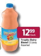 Tropika Dairy Blend-1.5Ltr