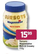 Dursots Mayonnaise Rich & Creamy-750gm