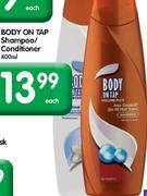 Body On Tap Shampoo/Conditioner-400ml Each