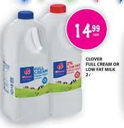 Clover Full Cream Or Low Fat Milk-2Ltr Each