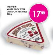 Fairview White Rock With Dried Cranberries-100g