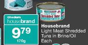 Checkers Housebrand Light Meat Shredded Tuna In Brine/Oil-170g Each