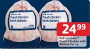 PnP no name Fresh Chicken With Giblets-Per Kg