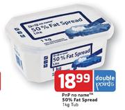PnP No Name 50% Fat Spread-1kg Tub