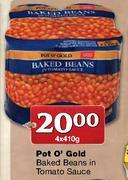 Pot O' Gold Baked Beans in Tomato Sauce-4 x 410gm