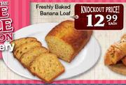 Freshly Baked Banana Loaf Each