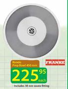 Franke Rondo Prep Bowl-450mm Each