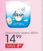 Dawn Body Creams-450ml
