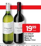 Coral Reef Sauvignon Blanc Or Merlot-750ml Each