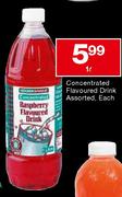House Brand Concentrated Flavoured Drink Assorted Each-1L
