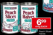 House Brand Peach Slices/Halves-410g Each