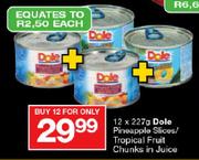 Dole Pineapple Slices/Tropical Fruit Chunks in Juice-12 x 227gm