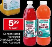 House Brand Concentrated Flavoured Drink/Dairy Fruit Mix, Assorted-1Ltr Each