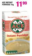 Ace Instant Porridge-1Kg
