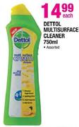 Dettol Multisurface Cleaner-750Ml-Each