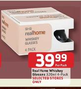 Real Home Whiskey Glasss-320ml 4's Per Pack