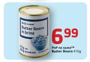 PnP No Name Butter Beans-410g Each