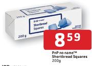 PnP No Name Shortbread Squares-200Gm Each
