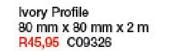 Ivory Profile-80mmx80mmx2m C009326