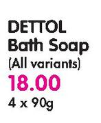 Dettol Bath Soap-4 x 90g