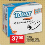 Today Sausage Rolls Assorted-30's Each
