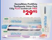 DentalMate ProWhite Toothpaste Value Pack-150gm Plus Toothbrush Free