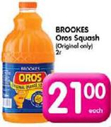 Brookes Oros Squash(Original Only)-2L Each